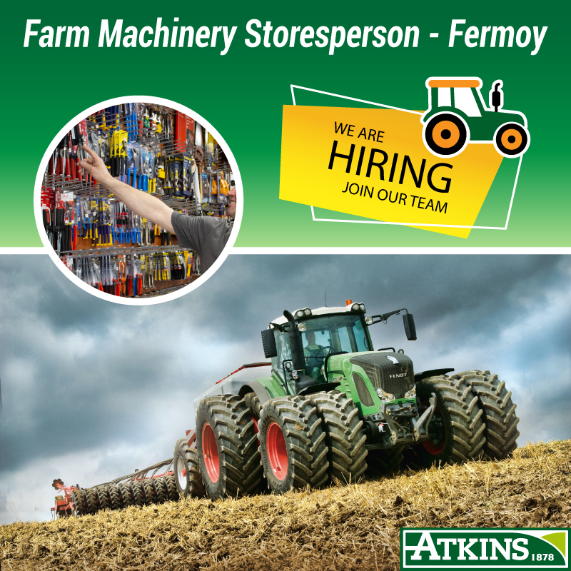 Atkins Job Ad for Farm Machinery Storeperson in Fermoy